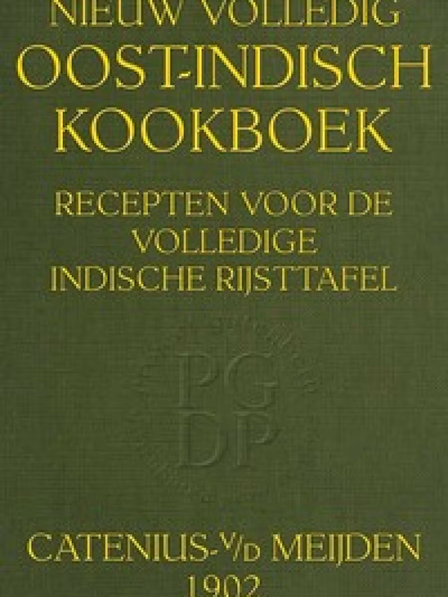 Nieuw volledig Oost-Indisch kookboek (Resep Masak Oost-Indis Lengkap Versi Baru)
